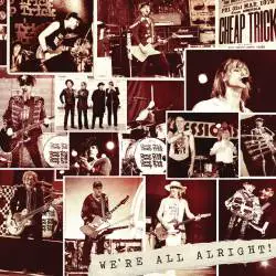 Cheap Trick : We're All Alright !